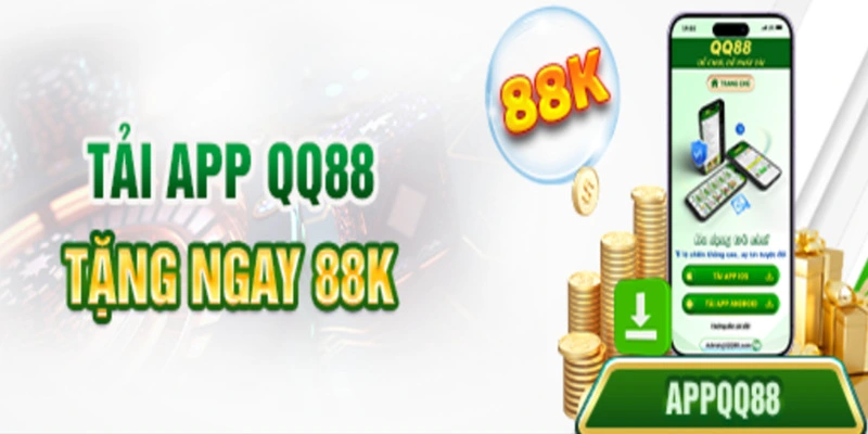 Tặng ngay 88K khi tải ứng dụng nhà cái thành công